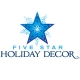 Five Star Holiday Decor